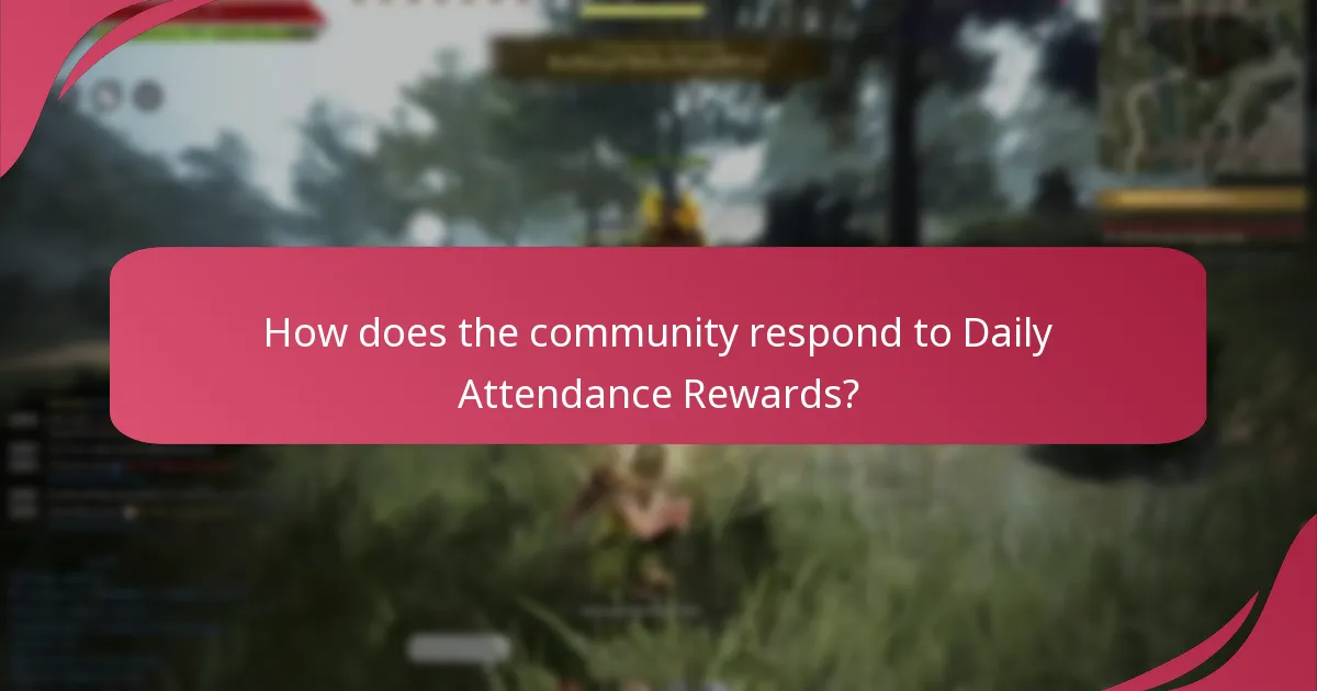 How does the community respond to Daily Attendance Rewards?