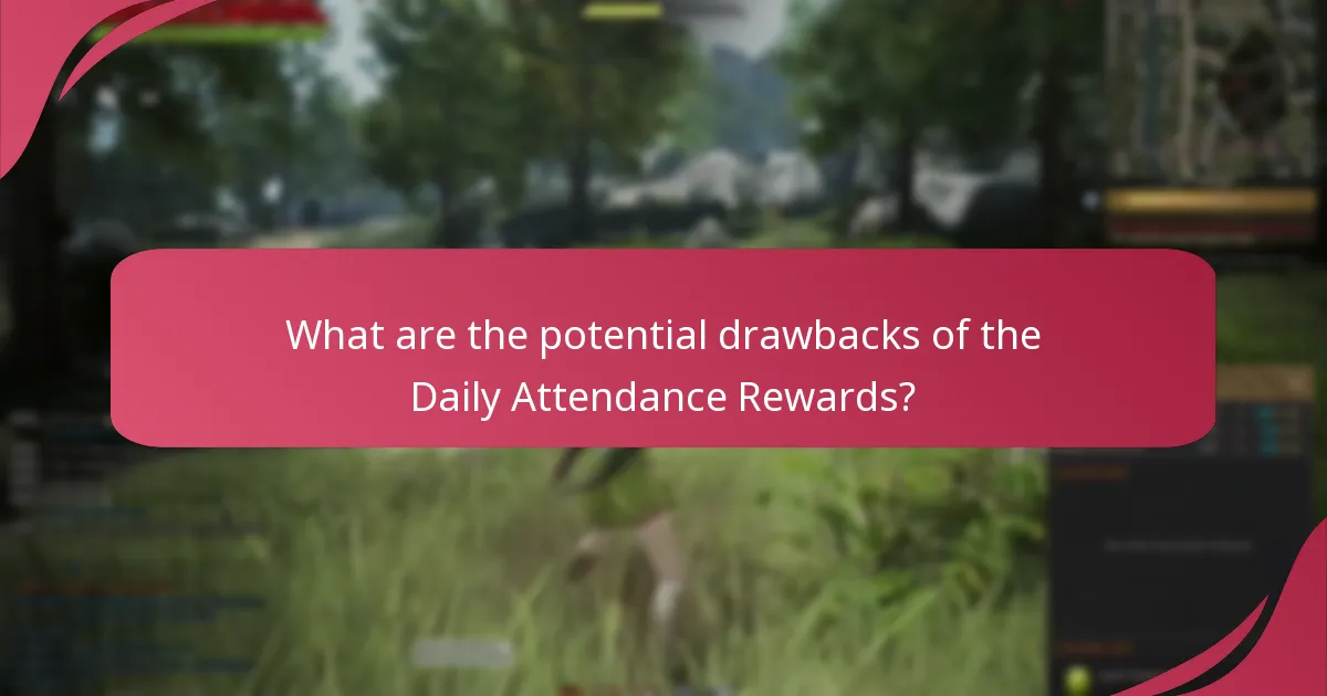 How to optimise your participation in the Daily Attendance Rewards?