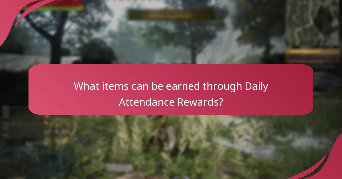 What strategies can maximise Daily Attendance Rewards?